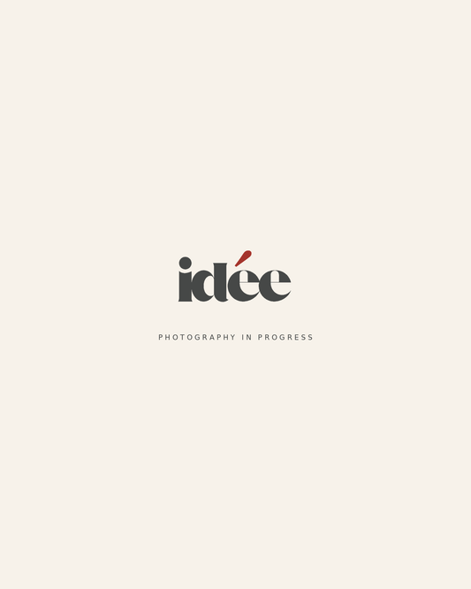 IDÉE — Photography in progress